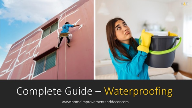 Complete Waterproofing Guide , How To waterproof , Home Improvement